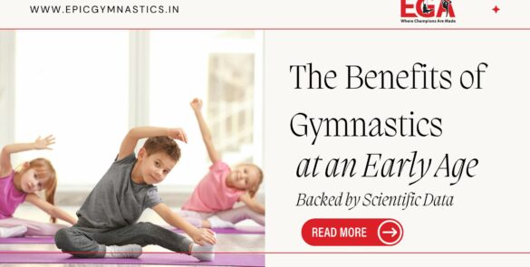 The Benefits of Gymnastics at an Early Age: Backed by Scientific Data