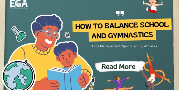 How to Balance School and Gymnastics: Time Management Tips for Young Athletes